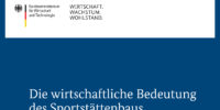Die wirtschaftliche Bedeutung des Sportstättenbaus